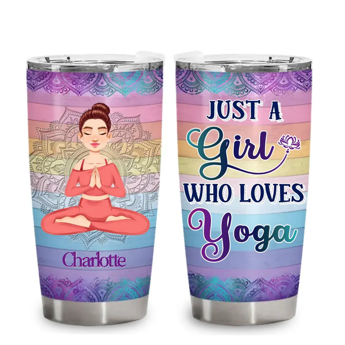 Just A Girl Who Loves Yoga - Personalized Tumbler - Gift For Yoga Lovers