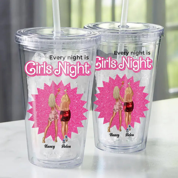 Every Night Is Girls Night - Personalized Tumbler - Gift For Besties