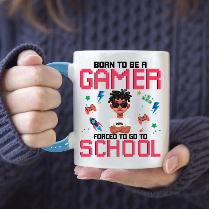 Born To Be A Gamer Forcer To Go To School - Personalized Mug - Back To School Gift For Son, Daughter