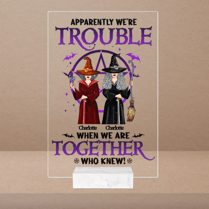 Apparently We're Trouble - Personalized Acrylic Plaque - Halloween Gift For Family