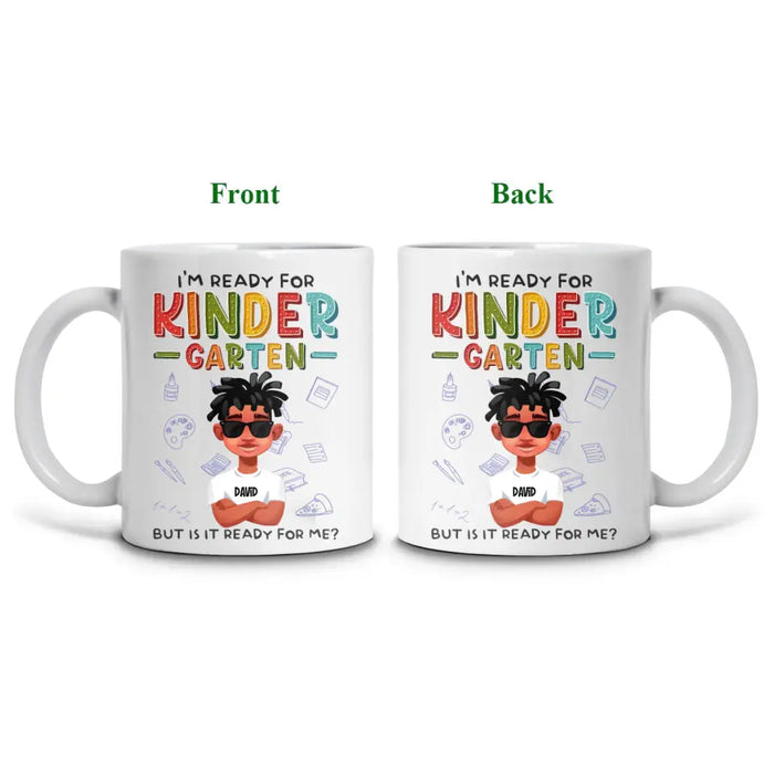 I'm Ready For Kinder Garten - Personalized Mug - Back To School Gift For Son, Daughter