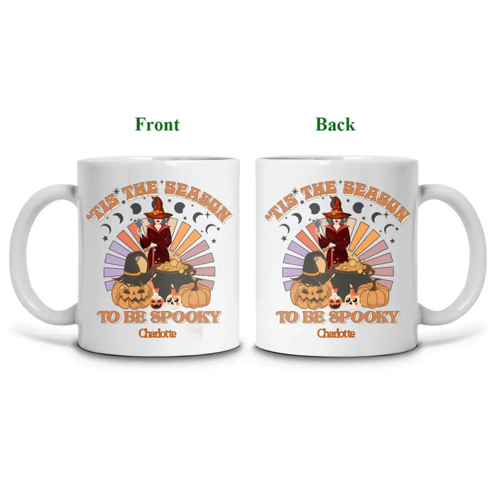 Tis The Season To Be Spooky - Personalized Mug - Gift For Witch Friends