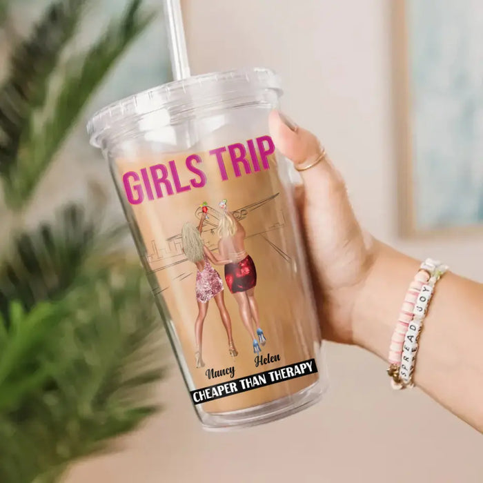 Girls Trip Cheaper Than Therapy - Personalized Acrylic Tumbler - Gift For Girls