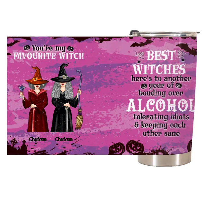 Best Witches Here's To Another Year Of Bonding Over Alcohol - Personalized Tumbler - Gift For Witch Friends