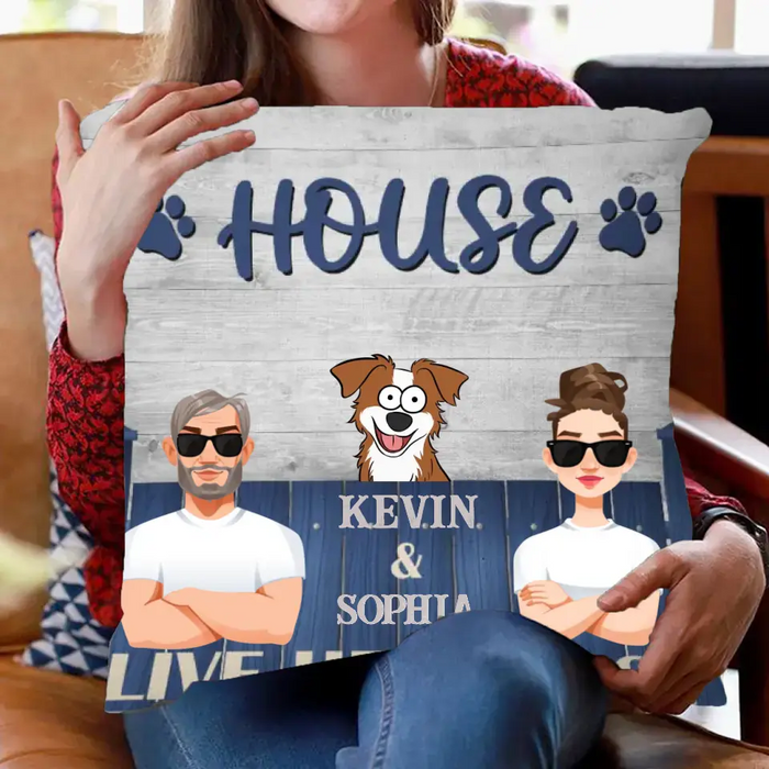 Dog House Live Here Too - Personalized Pillow - Gift For Dog Lovers