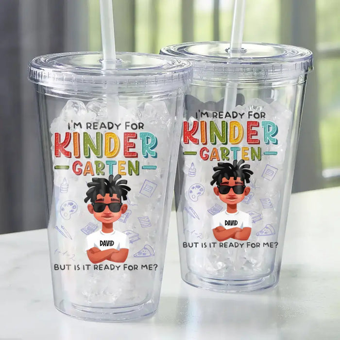 I'm Ready For Kinder Garten - Personalized Tumbler - Back To School Gift For Son, Daughter
