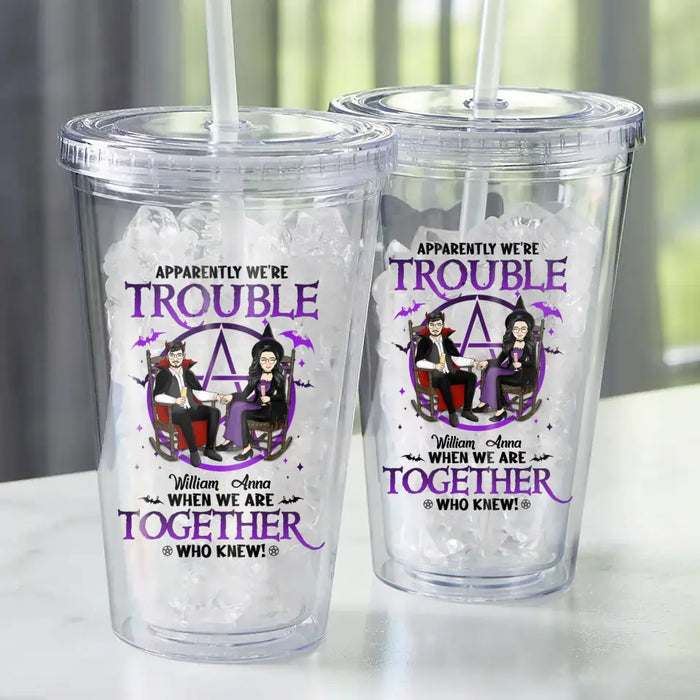 Apparently We're Trouble - Personalized Acrylic Tumbler - Halloween Gift For Family