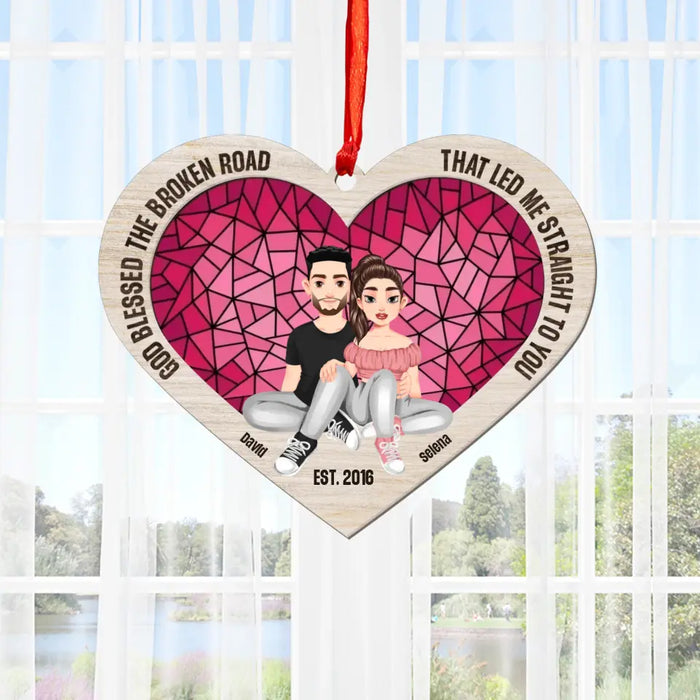 God Blessed The Broken Road - Personalized Suncatcher Ornament - Gift For Couples