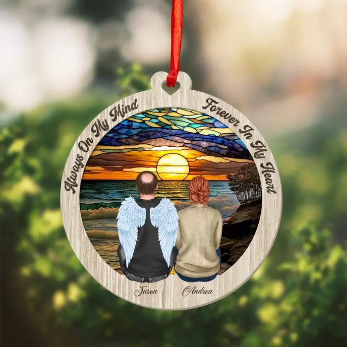 Always On My Mind Forever In My Heart - Personalized Suncatcher Ornament - Memorial Gift For Couples, Family