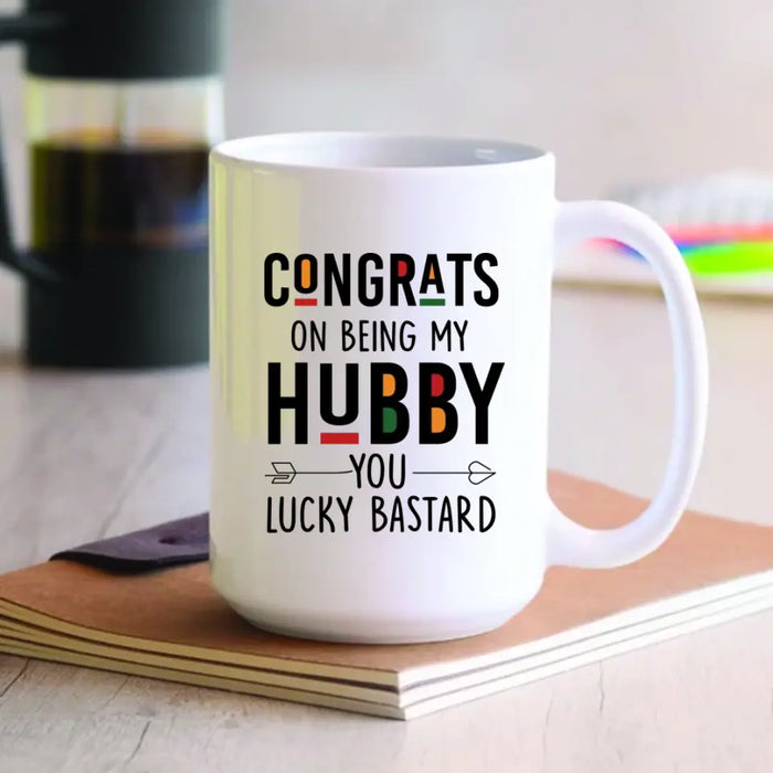 Congrats On Being My Hubby - Personalized Mug - Gift For Couple