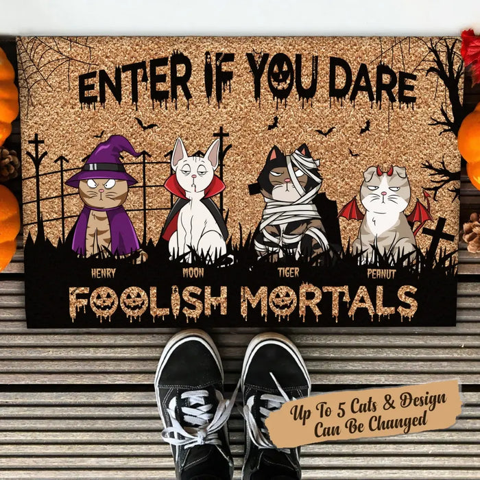 Enter If You Dare, Foolish Mortals - Personalized Doormat - Halloween Gift For Cat Lovers