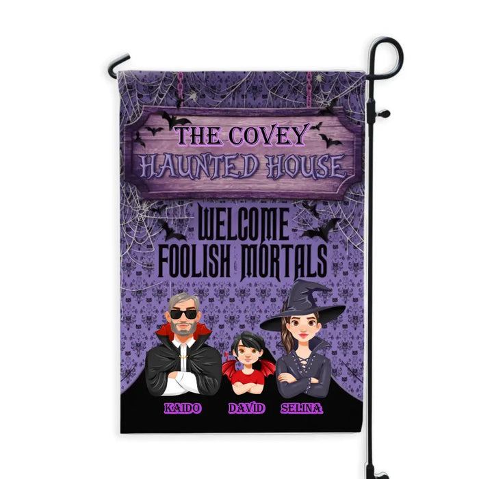 Welcome Foolish Mortals - Personalized Garden Flag - Halloween Gift For Family