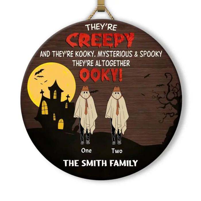 They're Creepy - Personalized Round Wood Sign - Halloween Gift For Family