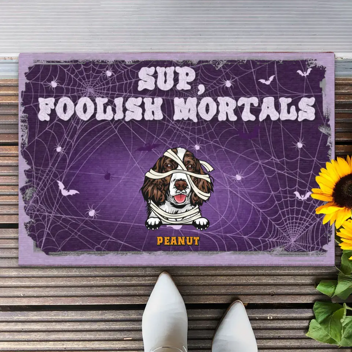 Sup, Foolish Mortals - Personalized Doormat - Halloween Gift For Dog Lovers