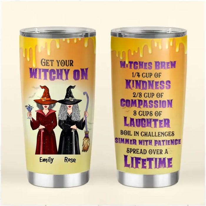 Get Your Witchy On - Personalized Tumbler - Halloween Gift For Friends, Besties