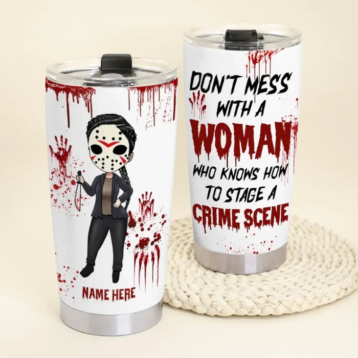 Don't Mess With A Woman Who Knows - Personalized Tumbler - Halloween Gift For Friends, Woman