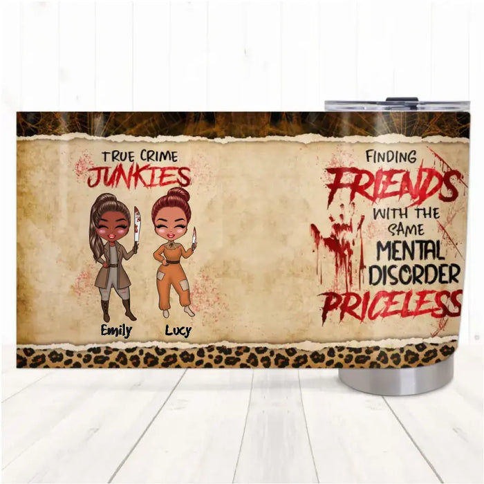 Finding Friends, True Crime Junkies - Personalized Tumbler - Halloween Gift For Friends, Besties