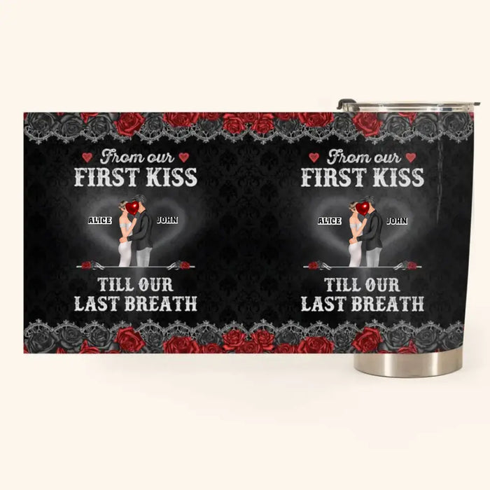 From Our First Kiss - Personalized Tumbler - Gift For Couple