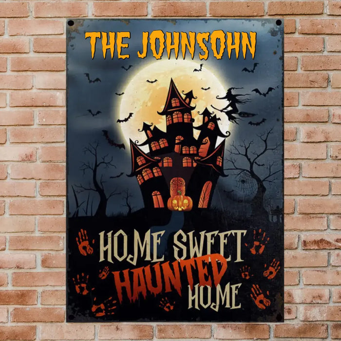 Home Sweet Haunted Home - Personalized Metal Sign - Halloween Gift For Family