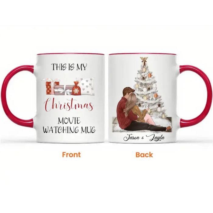 This Is My Christmas Movie Watching - Personalized Accent Mug - Christmas Gift For Couples